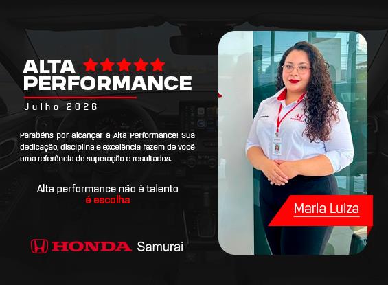 ALTA PERFORMANCE - HONDA - Maria Luiza
